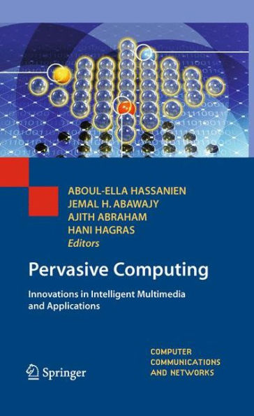 Pervasive Computing: Innovations in Intelligent Multimedia and Applications