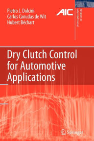 Title: Dry Clutch Control for Automotive Applications, Author: Pietro J. Dolcini