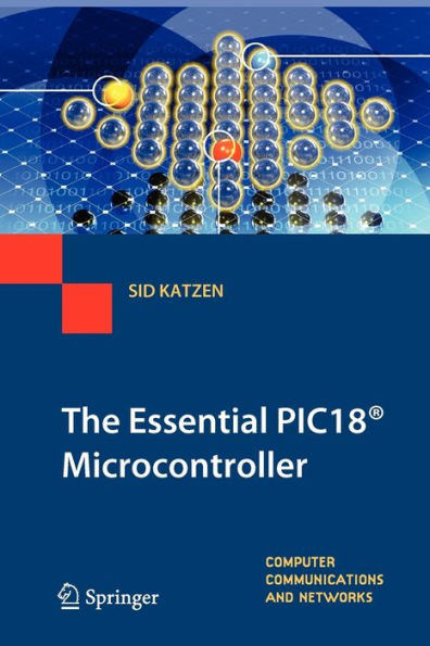 The Essential PIC18ï¿½ Microcontroller