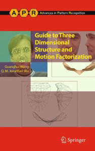 Title: Guide to Three Dimensional Structure and Motion Factorization, Author: Guanghui Wang