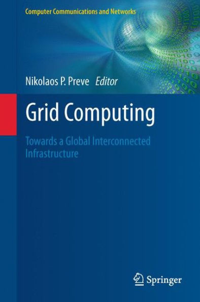 Grid Computing: Towards a Global Interconnected Infrastructure