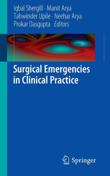 Surgical Emergencies in Clinical Practice / Edition 1