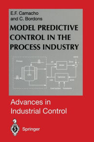 Title: Model Predictive Control in the Process Industry, Author: Eduardo F. Camacho