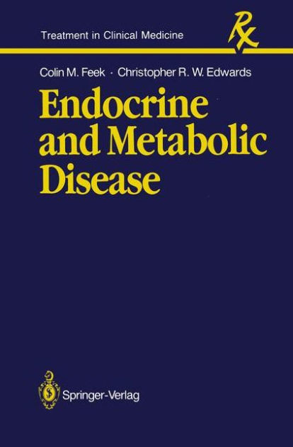 Endocrine and Metabolic Disease by Colin M. Feek, Christopher R.W ...