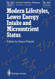 Title: Modern Lifestyles, Lower Energy Intake and Micronutrient Status, Author: Klaus Pietrzik