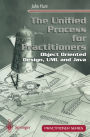 The Unified Process for Practitioners: Object-Oriented Design, UML and Java
