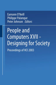 Title: People and Computers XVII - Designing for Society: Proceedings of HCI 2003, Author: Eamonn O'Neill