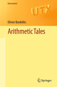 Title: Arithmetic Tales, Author: Olivier Bordellès