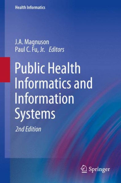 Public Health Informatics and Information Systems / Edition 2