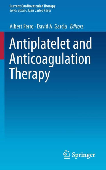 Antiplatelet and Anticoagulation Therapy / Edition 1