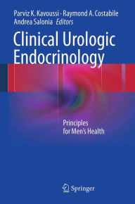 Title: Clinical Urologic Endocrinology: Principles for Men's Health, Author: Parviz K. Kavoussi