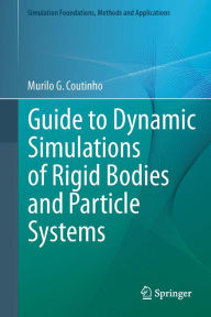 Title: Guide to Dynamic Simulations of Rigid Bodies and Particle Systems, Author: Murilo G. Coutinho