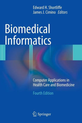 Biomedical Informatics Computer Applications In Health