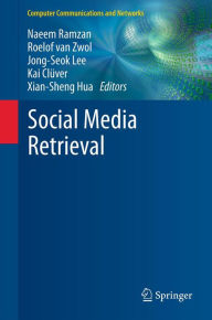 Title: Social Media Retrieval, Author: Naeem Ramzan