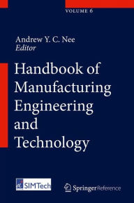 Title: Handbook of Manufacturing Engineering and Technology, Author: Andrew Y. C. Nee