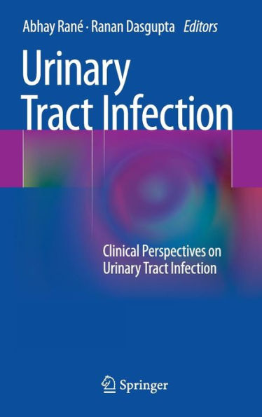 Urinary Tract Infection: Clinical Perspectives on Urinary Tract Infection / Edition 1