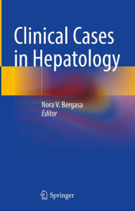 Title: Clinical Cases in Hepatology, Author: Nora V. Bergasa