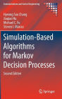 Simulation-Based Algorithms for Markov Decision Processes