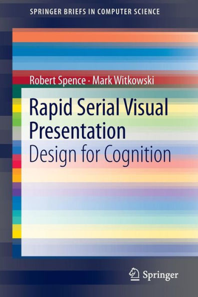 Rapid Serial Visual Presentation: Design for Cognition