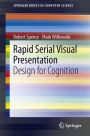 Rapid Serial Visual Presentation: Design for Cognition