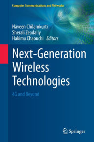 Title: Next-Generation Wireless Technologies: 4G and Beyond, Author: Naveen Chilamkurti
