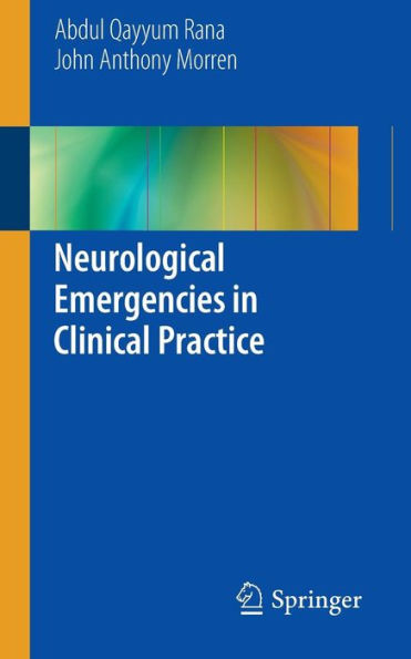 Neurological Emergencies in Clinical Practice / Edition 1