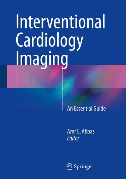 Interventional Cardiology Imaging: An Essential Guide