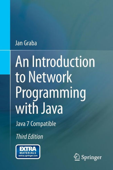 An Introduction to Network Programming with Java: Java 7 Compatible / Edition 3