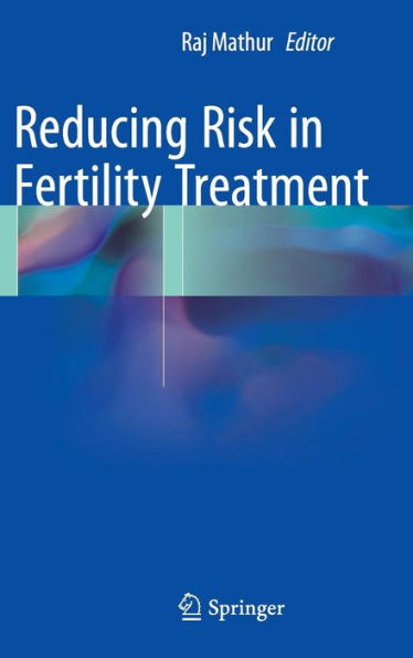Reducing Risk Fertility Treatment