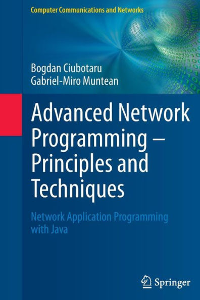 Advanced Network Programming - Principles and Techniques: Application with Java