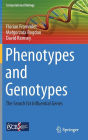 Phenotypes and Genotypes: The Search for Influential Genes