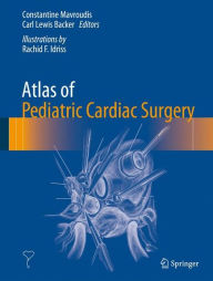 Title: Atlas of Pediatric Cardiac Surgery, Author: Constantine Mavroudis