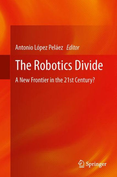 the Robotics Divide: A New Frontier 21st Century?