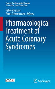 Title: Pharmacological Treatment of Acute Coronary Syndromes, Author: Pablo Avanzas