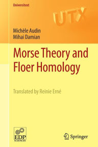 Title: Morse Theory and Floer Homology, Author: Michïle Audin