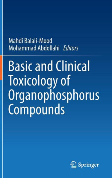Basic and Clinical Toxicology of Organophosphorus Compounds