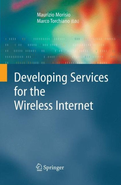 Developing Services for the Wireless Internet