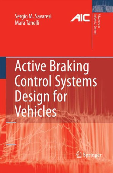 Active Braking Control Systems Design for Vehicles