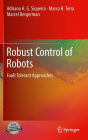 Robust Control of Robots: Fault Tolerant Approaches