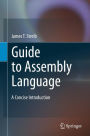 Guide to Assembly Language: A Concise Introduction