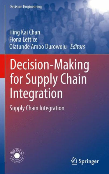 Decision-Making for Supply Chain Integration: Integration