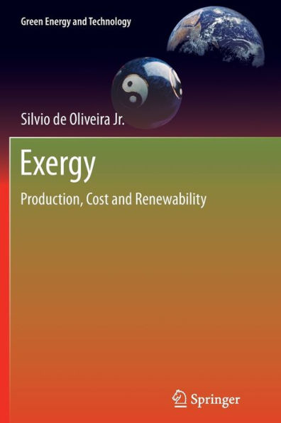 Exergy: Production, Cost and Renewability