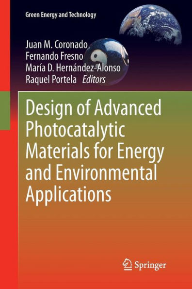 Design of Advanced Photocatalytic Materials for Energy and Environmental Applications