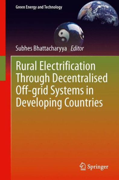 Rural Electrification Through Decentralised Off-grid Systems Developing Countries