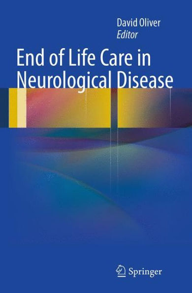End of Life Care in Neurological Disease