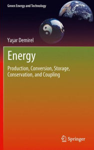 Energy: Production, Conversion, Storage, Conservation, and Coupling