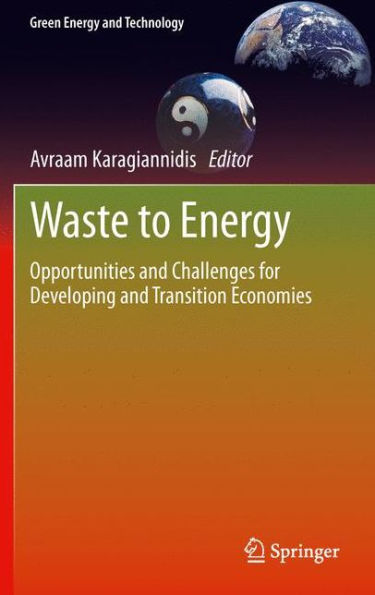 Waste to Energy: Opportunities and Challenges for Developing Transition Economies