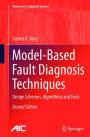 Model-Based Fault Diagnosis Techniques: Design Schemes, Algorithms and Tools
