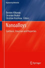 Nanoalloys: Synthesis, Structure and Properties