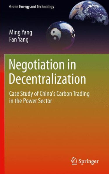 Negotiation Decentralization: Case Study of China's Carbon Trading the Power Sector